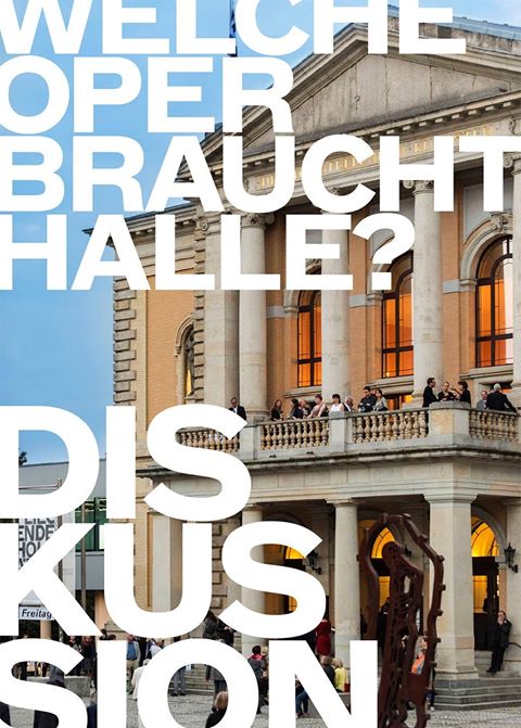 Ein Opernhaus für alle – Welche Oper braucht Halle?